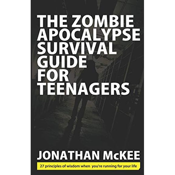 Pre-Owned The Zombie Apocalypse Survival Guide for Teenagers, 9780988741355, 0988741350, Paperback,