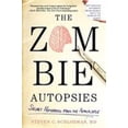 thumbnail image 1 of Pre-Owned The Zombie Autopsies: Secret Notebooks from the Apocalypse (Paperback) by Steven C Schlozman, 1 of 1