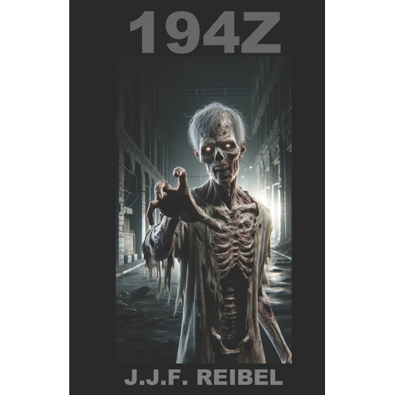 The Zombie Chronicles: 194z (Paperback)