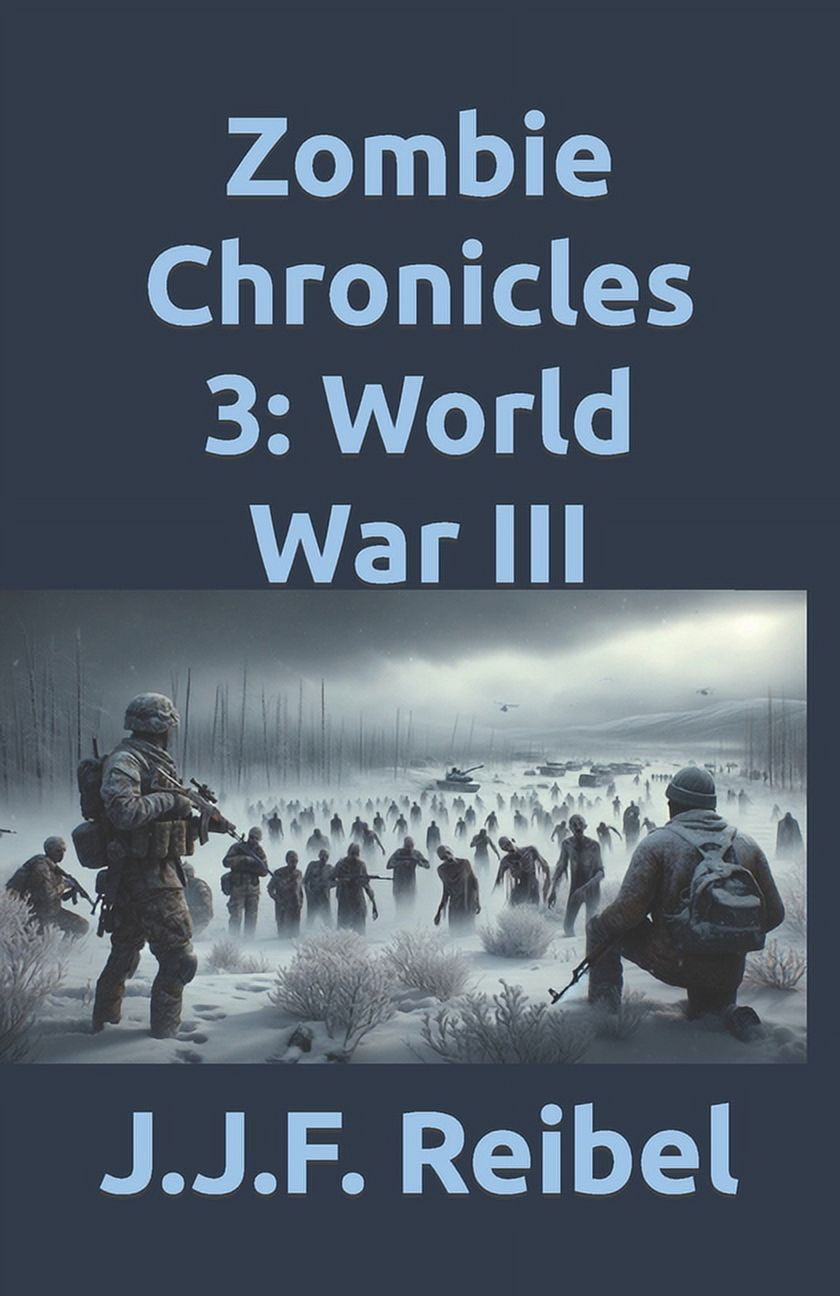 The Zombie Chronicles Zombie Chronicles 3: World War III, Book 3, (Paperback)