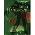 thumbnail image 1 of Pre-Owned The Zombie Handbook: An Essential Guide to Zombies And, More Importantly, How to Avoid Them (Hardcover) 0764164090 9780764164095, 1 of 1