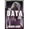 thumbnail image 1 of The Zombie Job The Data Job, Book 4, (Paperback), 1 of 1