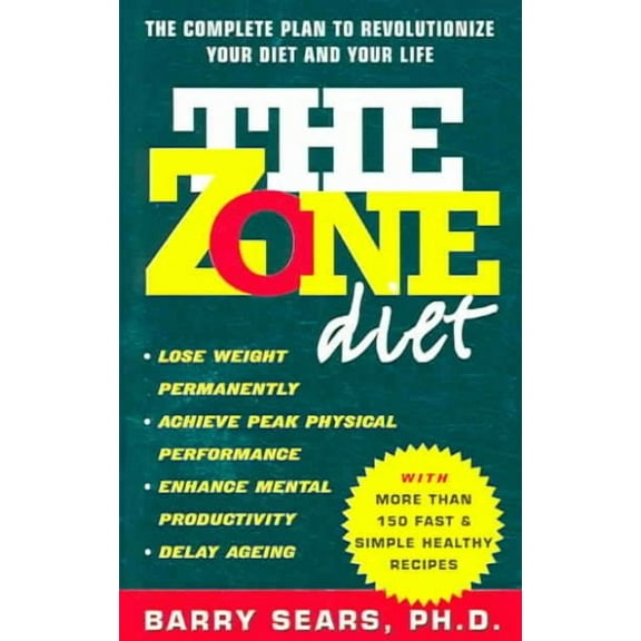 The Zone Diet Barry Sears, Ph.D. (Paperback)