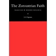 thumbnail image 1 of The Zoroastrian Faith : Tradition and Modern Research (Hardcover), 1 of 1
