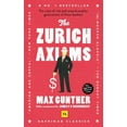 thumbnail image 1 of The Zurich Axioms (Harriman Classics) : The rules of risk and reward used by generations of Swiss bankers (Paperback), 1 of 1