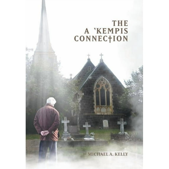 The a 'Kempis Connection (Hardcover)