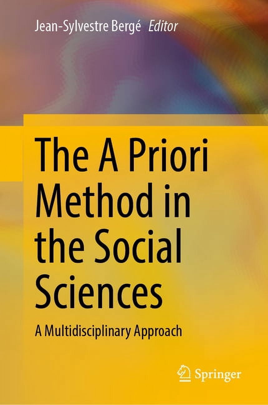 The a Priori Method in the Social Sciences: A Multidisciplinary ...