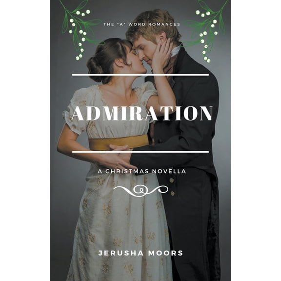 The a Word Romances Admiration, Book 3, (Paperback)