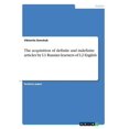 thumbnail image 1 of The acquisition of definite and indefinite articles by L1 Russian learners of L2 English Paperback 3668240434 9783668240438 Viktoriia Donchuk, 1 of 1