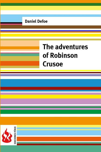 The adventures of Robinson Crusoe: (low cost). limited edition, (Paperback)