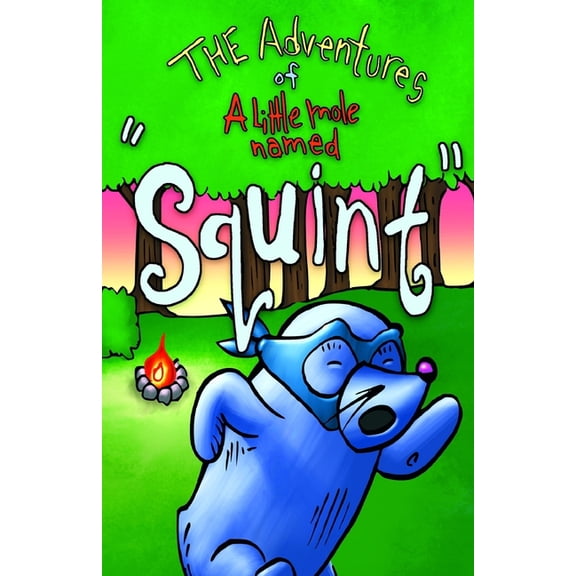 The adventures of a little mole named Squint, (Paperback)