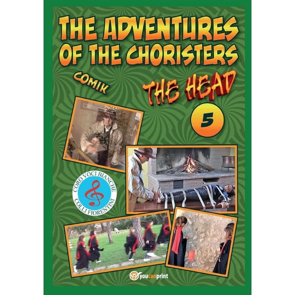 The adventures of the choristers - The Head (Paperback)