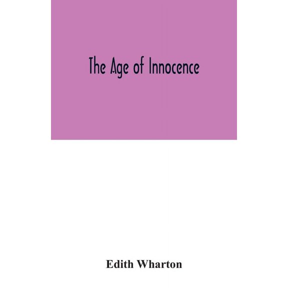 The age of innocence, (Paperback)