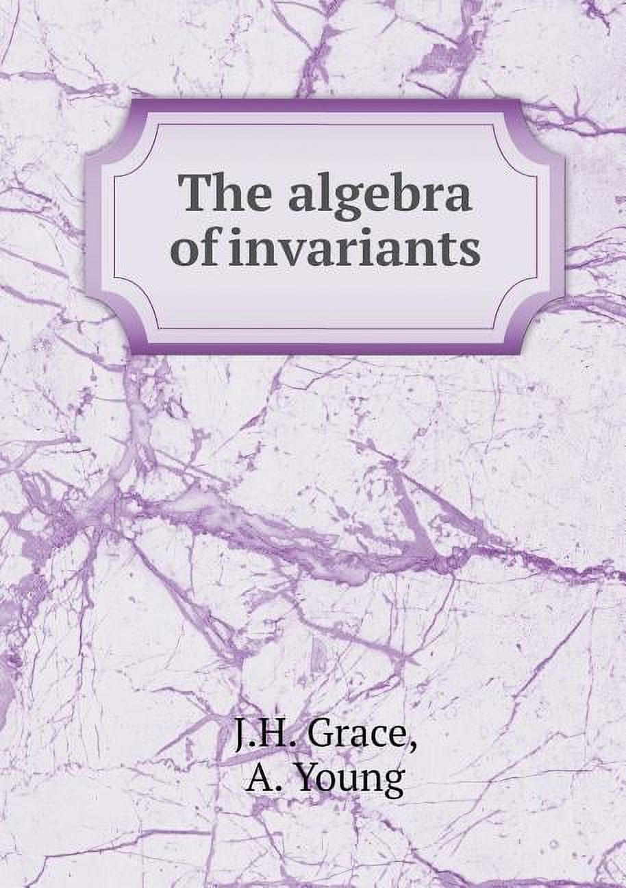 The Algebra of Invariants (Paperback)