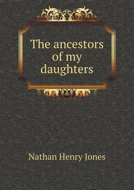 The ancestors of my daughters (Paperback)