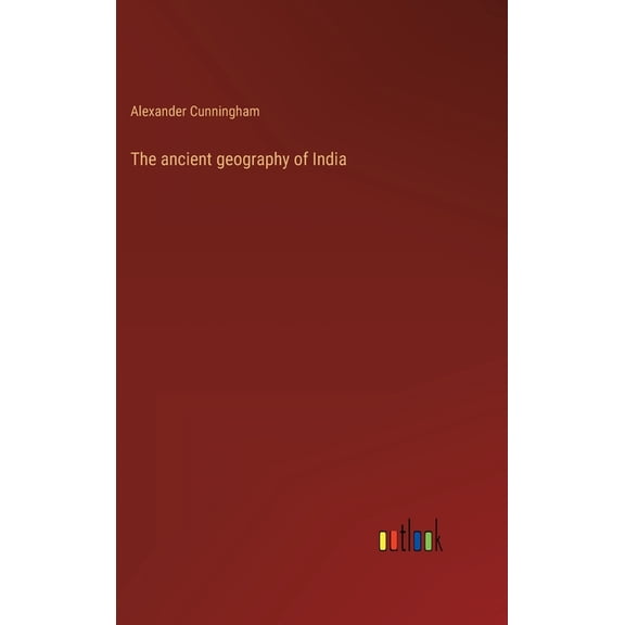 The ancient geography of India (Hardcover)