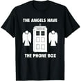 thumbnail image 1 of The angels have the phone box T-Shirt, 1 of 4
