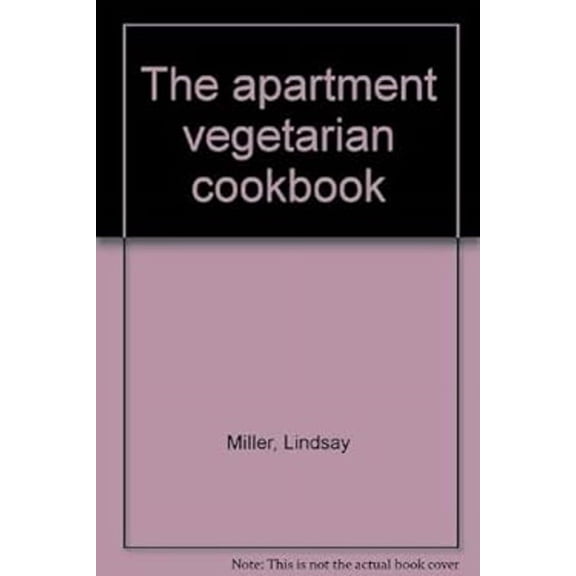 Pre-Owned The apartment vegetarian cookbook (Paperback) 0915238268 9780915238262