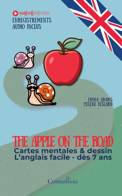 The apple on the road: Cartes mentales et dessin - L'anglais facile dÃ¨s 7 ans, (Paperback)