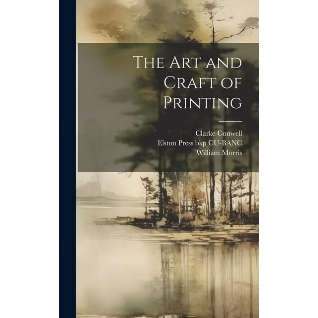 The art and Craft of Printing (Hardcover)