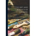 thumbnail image 1 of The art and Science of Gilding; a Hand Book of Information for the Picture Framer .., (Paperback), 1 of 1