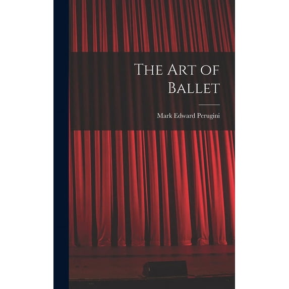 The art of Ballet (Hardcover)