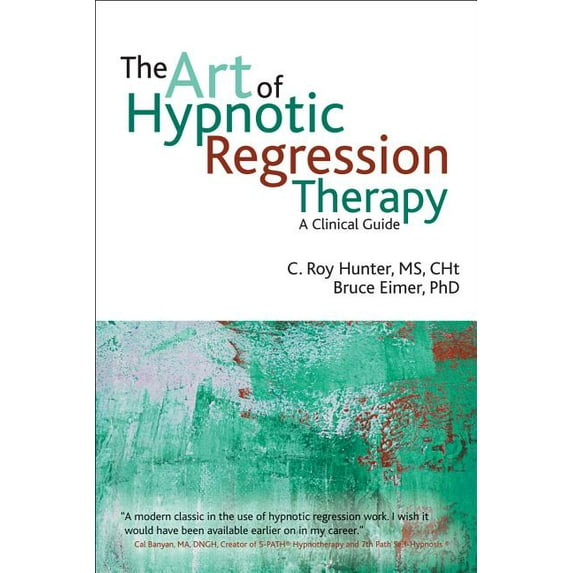 The art of hypnotic regression therapy, (Paperback)