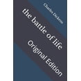thumbnail image 1 of The battle of life : Original Edition (Paperback), 1 of 1