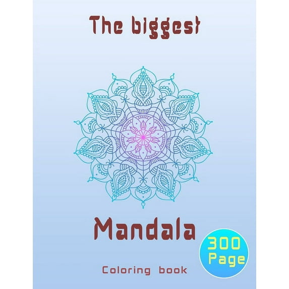 The biggest mandala coloring book (Paperback)