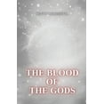 thumbnail image 1 of The blood of the gods, (Paperback), 1 of 1
