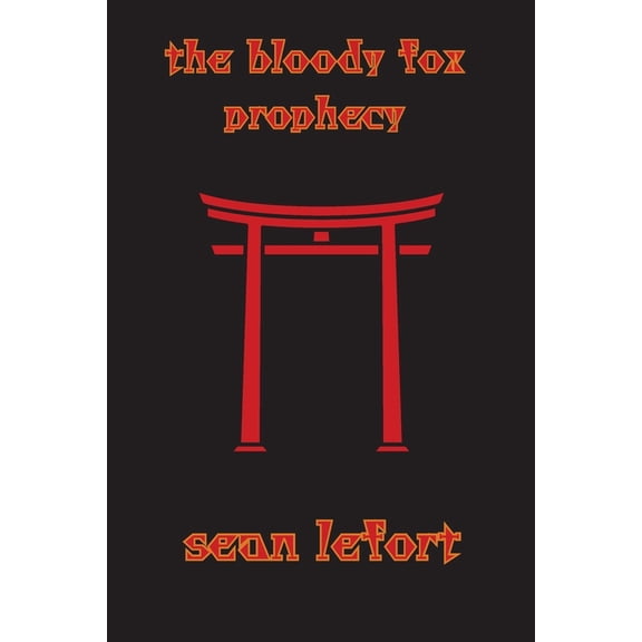 Mythos of War The bloody fox prophecy: the last tanuki, Book 1, (Paperback)