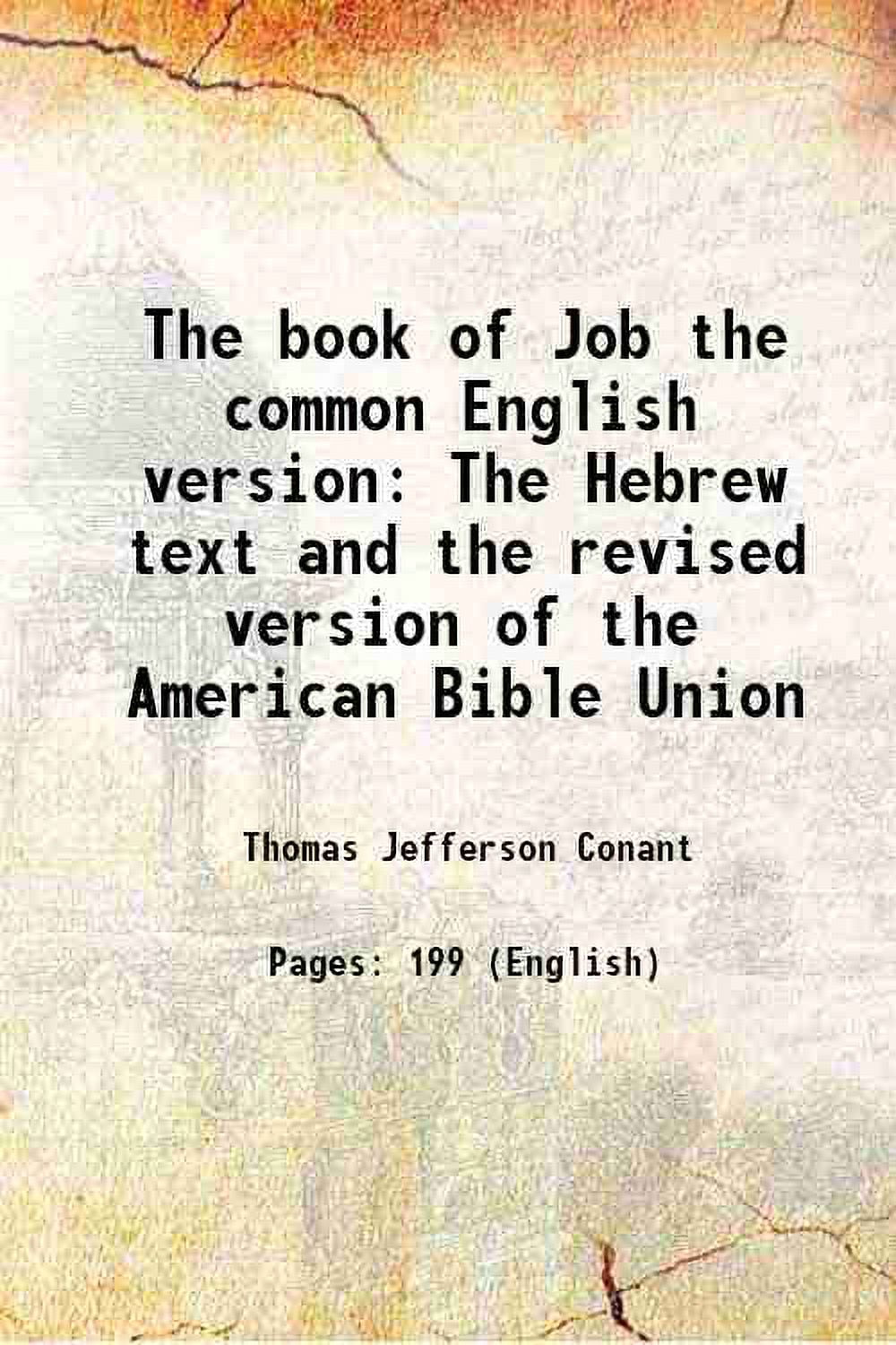 The book of Job the common English version The Hebrew text and the