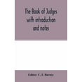 thumbnail image 1 of The book of Judges with introduction and notes, (Paperback), 1 of 1
