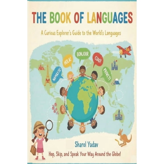 The book of Languages: A Curious Explorer's Guide to the World of Languages, (Paperback)