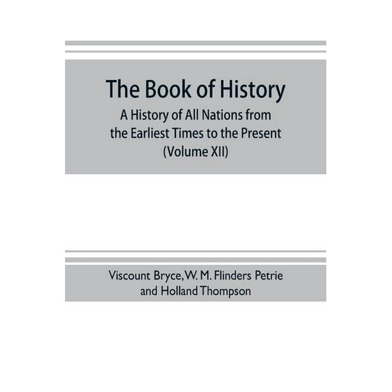The book of history. A history of all nations from the earliest times to the present, with over 8,000 illustrations (Vol, (Paperback)