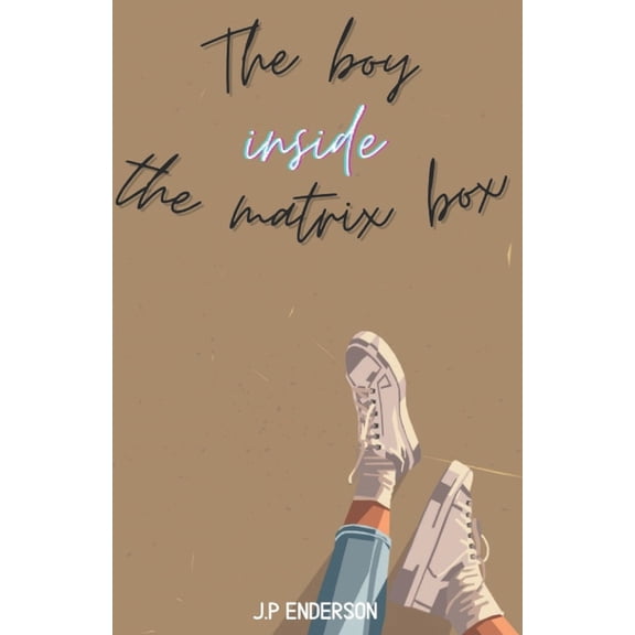 The boy inside the matrix box (Paperback)