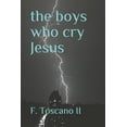thumbnail image 1 of The boys Who Cry Jesus (Paperback), 1 of 1