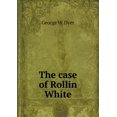 thumbnail image 1 of The case of Rollin White (Paperback), 1 of 1