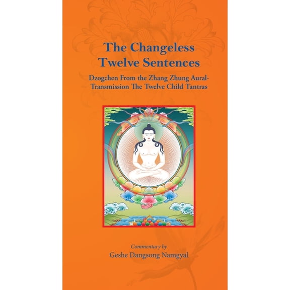 The Changeless Twelve Sentences, (Paperback)