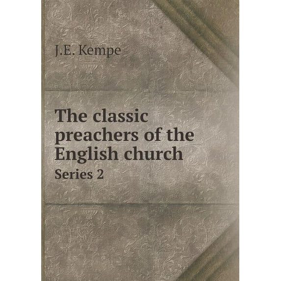 The classic preachers of the English church Series 2 (Paperback)