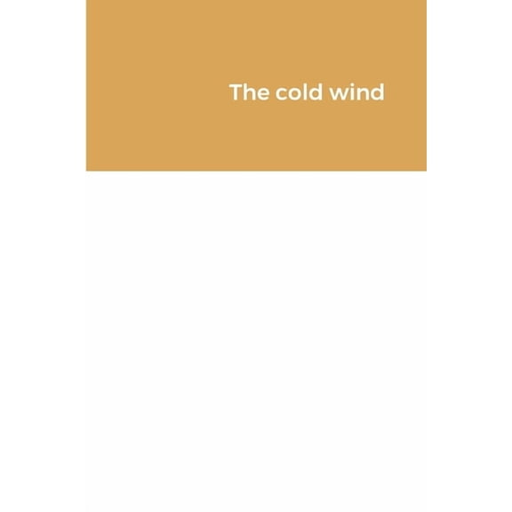 The cold wind, (Paperback)