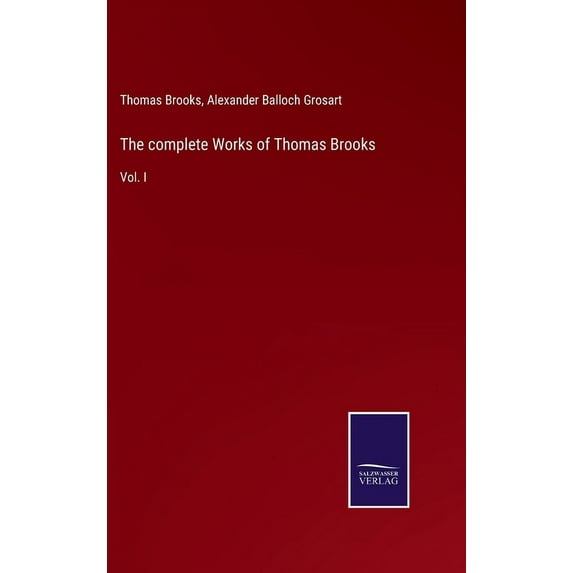 The complete Works of Thomas Brooks (Hardcover)