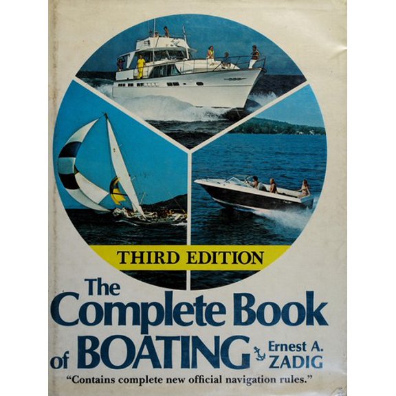 Pre-Owned The complete book of boating: An owner's guide to design, construction, piloting, operation, and maintenance (Hardcover) 0131574965 9780131574960