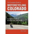 thumbnail image 1 of The complete guide to motorcycling colorado : the definitive reference for all the best roads, rides: 9780760361665, 1 of 1