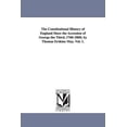 thumbnail image 1 of The Constitutional History of England Since the Accession of George the Third, 1760-1860; by Thomas Erskine May. Vol. 1., (Paperback), 1 of 1