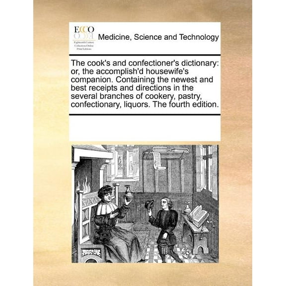 The cook's and confectioner's dictionary (Paperback)