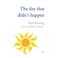 thumbnail image 1 of The day that didn't happen, (Paperback), 1 of 1