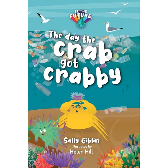 The day the crab got crabby, (Hardcover)