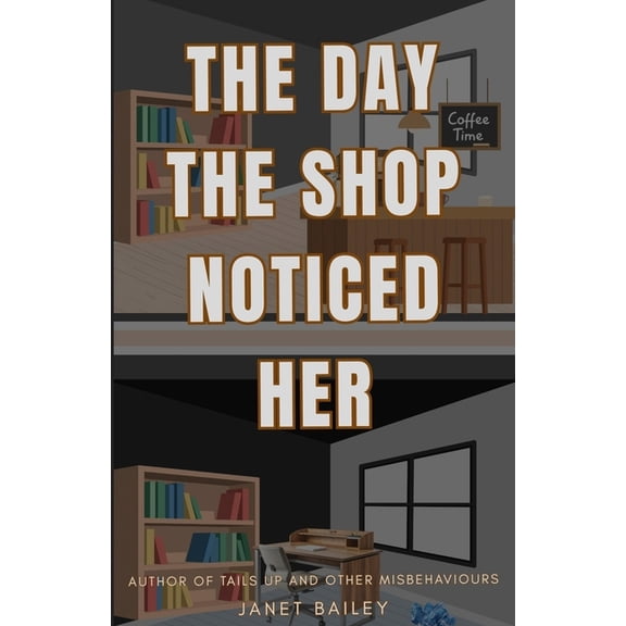 The day the shop noticed her, (Paperback)