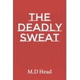 thumbnail image 1 of The deadly sweat (Paperback), 1 of 1